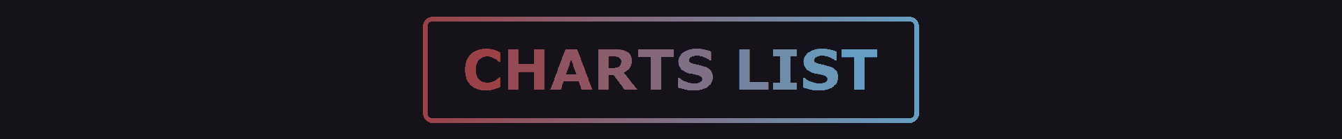CHARTS LIST
